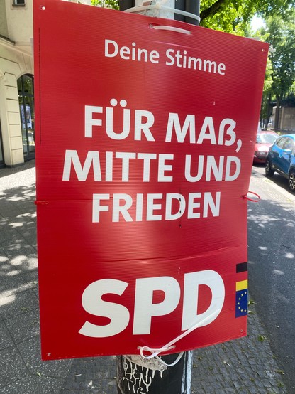 SPD Wahlplakat für Maß, Mitte und Frieden. 